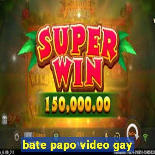 bate papo video gay